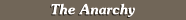 The Anarchy