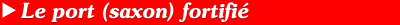 Le Port (Saxon) Fortifi